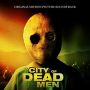 Soundtrack City of Dead Men