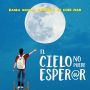 Soundtrack El cielo no puede esper@r