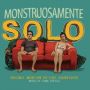 Soundtrack Monstrously Alone (Monstruosamente Solo)