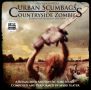 Soundtrack Urban Scumbags vs. Countryside Zombies Reanimated by Maxim Matthew