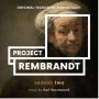 Soundtrack Project Rembrandt (Season Two)