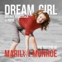 Soundtrack Dream Girl: The Making of Marilyn Monroe