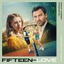 Soundtrack Fifteen-Love