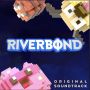 Soundtrack Riverbond