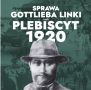 Soundtrack Sprawa Gottlieba Linki, czyli Plebiscyt 1920