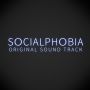 Soundtrack Socialphobia