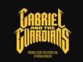 Soundtrack Gabriel and the Guardians - Odcinek 1