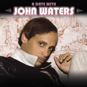 date_with_john_waters