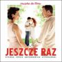 Soundtrack Jeszcze raz